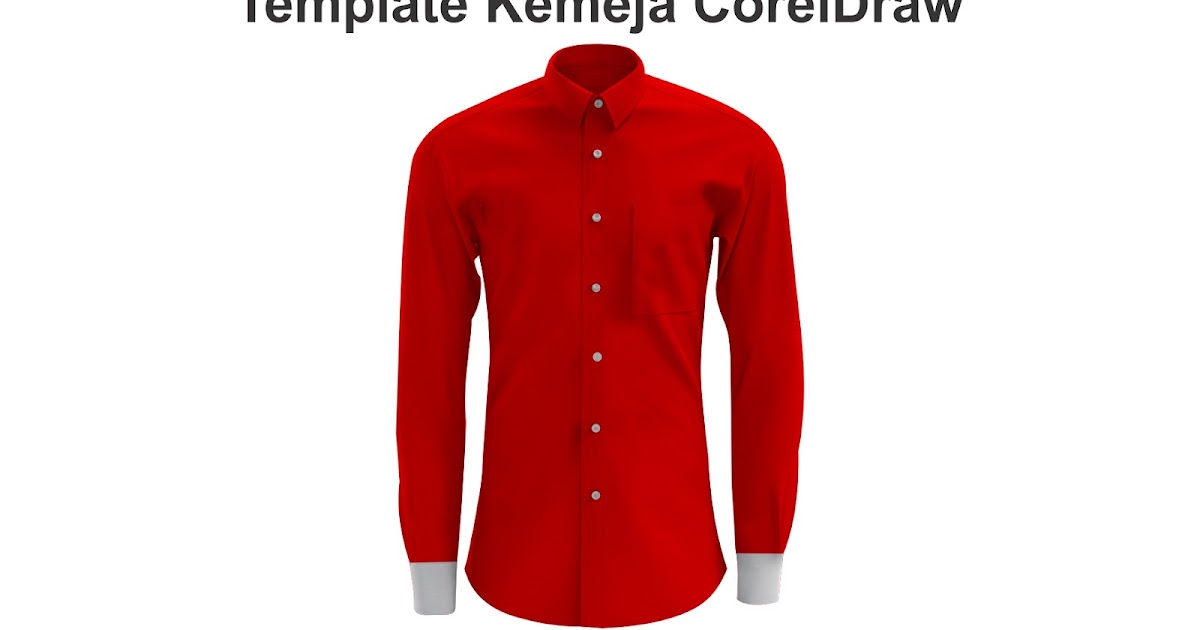 Mockup desain kemeja bisa lengan panjang dan pendek cdr. Mockup Kemeja Cdr Peatix